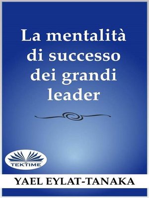 cover image of La Mentalità Di Successo Dei Grandi Leader